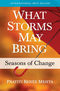 What Storms May Bring