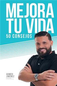 Mejora Tu Vida 50 Consejos