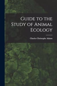 Guide to the Study of Animal Ecology