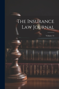 Insurance Law Journal; Volume 14