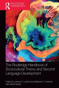 Routledge Handbook of Sociocultural Theory and Second Language Development