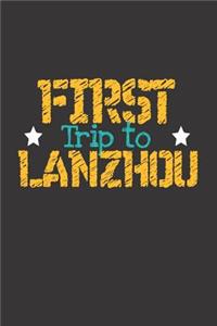 First Trip To Lanzhou