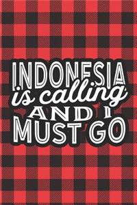 Indonesia Is Calling And I Must Go