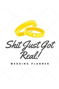 Shit Just Got Real