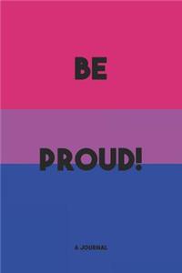 Be Proud! A Journal