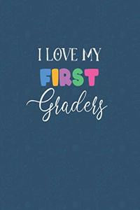 I Love My First Graders