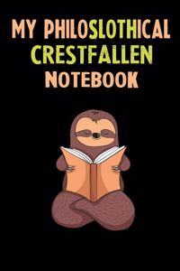 My Philoslothical Crestfallen Notebook