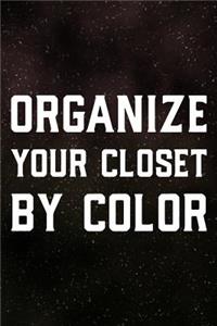 Organize Your Closet By Color