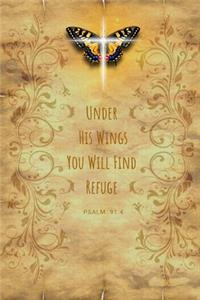 Under His Wings You Will Find Refuge (Psalm 91