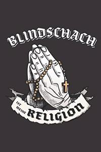 Blindschach Ist Meine Religion