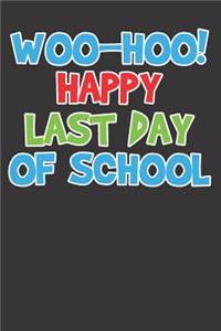 Last Day Of School Notebook Journal