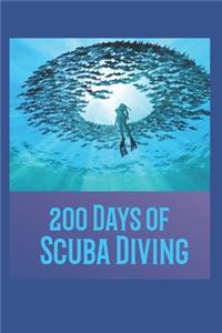 200 Days of Scuba Diving: Scuba Diving Log Book / Record Dive Info in Detail/Scuba Diver Logbook