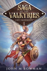 Saga of the Valkyries, Book 1 The Prophecy