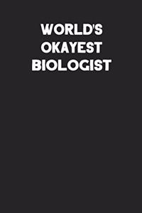 World's Okayest Biologist
