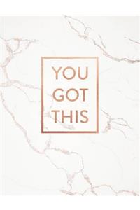 You Got This