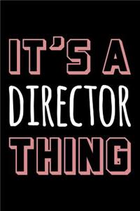 It's a Director Thing