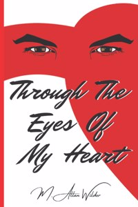 Through The Eyes Of My Heart