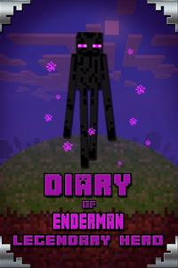 Diary of Enderman Legendary Hero
