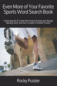 Even More of Your Favorite Sports Word Search Book