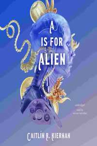 A is for Alien