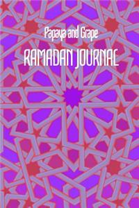 Papaya and Grape Ramadan JOURNAL