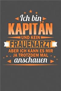 Ich Bin Kapitän Und Kein Frauenarzt Aber Ich Kann Es Mir Ja Trotzdem Mal Anschauen