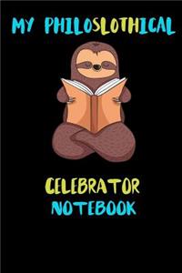My Philoslothical Celebrator Notebook