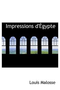 Impressions D' Gypte