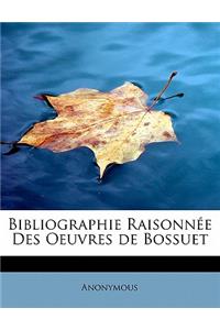 Bibliographie Raisonn E Des Oeuvres de Bossuet