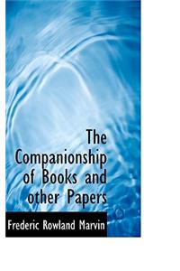 The Companionship of Books and Other Papers