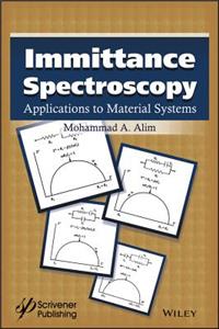 Immittance Spectroscopy - Applications to Material Systems