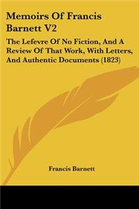 Memoirs Of Francis Barnett V2