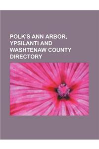 Polk's Ann Arbor, Ypsilanti and Washtenaw County Directory