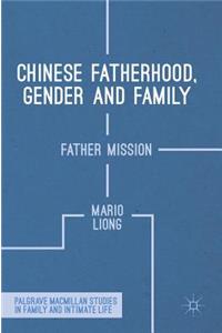 Chinese Fatherhood, Gender and Family