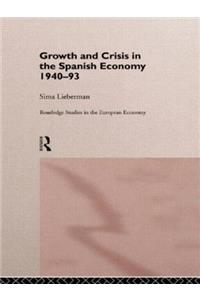 Growth and Crisis in the Spanish Economy: 1940-1993