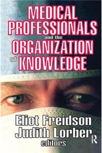 Medical Professionals and the Organization of Knowledge