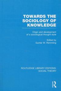 Towards the Sociology of Knowledge