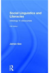 Social Linguistics and Literacies