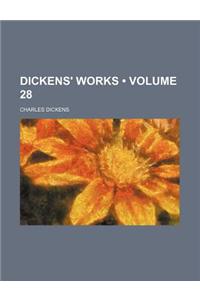 Dickens' Works (Volume 28)