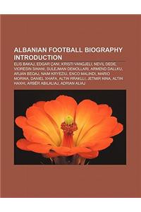 Albanian Football Biography Introduction