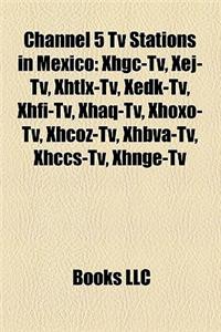 Channel 5 TV Stations in Mexico