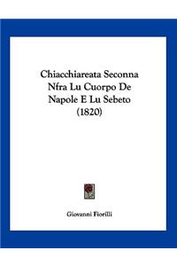 Chiacchiareata Seconna Nfra Lu Cuorpo De Napole E Lu Sebeto (1820)
