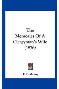 The Memories of a Clergyman's Wife (1876)