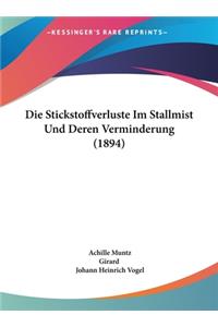 Die Stickstoffverluste Im Stallmist Und Deren Verminderung (1894)