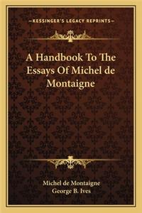 A Handbook to the Essays of Michel de Montaigne