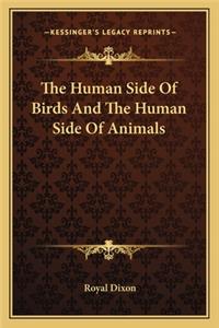 The Human Side of Birds and the Human Side of Animals
