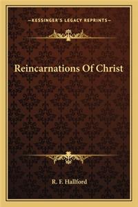 Reincarnations of Christ