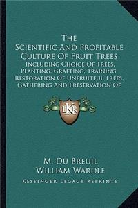 Scientific and Profitable Culture of Fruit Trees