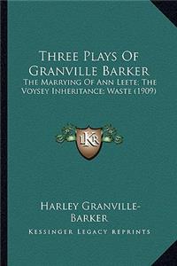 Three Plays Of Granville Barker