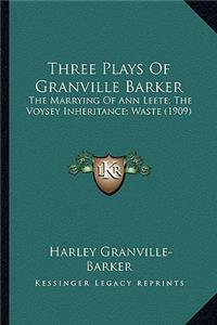 Three Plays of Granville Barker